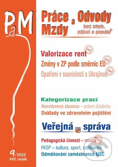 Kniha: PaM 9/2022 Valorizace rent, Změny v zákoníku práce podle EU, Opatření v souvislosti s Ukrajinou – daňová oblastautor neuvedený