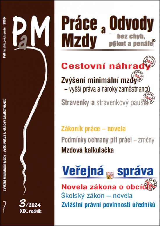 Kniha: PaM 3/2024 Cestovní náhrady v roce 2024, Zvýšení minimální mzdy v roce 2024autor neuvedený