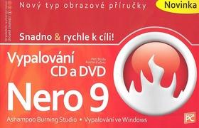 Kniha: Vypalování CD a DVD Nero 9 - Petr Broža; Roman Kučera