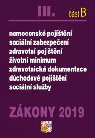 Zákony III B/2019 - úplné znění - nemocenské pojištění, sociální služby, zdravotní pojištění