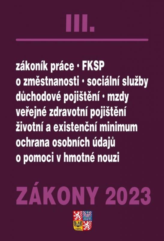 Kniha: Zákony III/2023 Zákoník práce, Pojištění, Sociální službyautor neuvedený