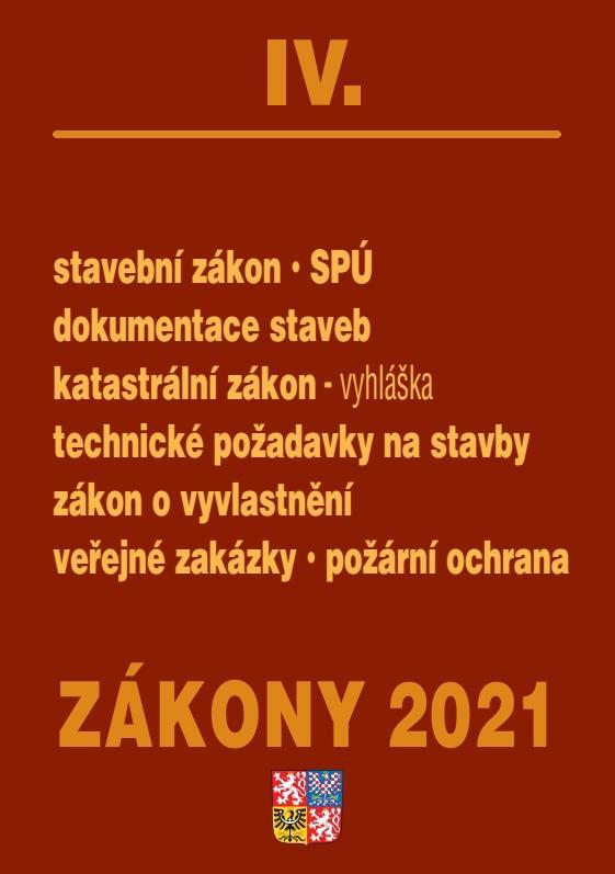 Kniha: Zákony IV/2021 Stavebnictví, půda - Stavební zákon, SPÚ, dokumentace staveb, katastrální zákon a vyhláška, technické požadavky na stavby, zákon o vyvlastnění, veřejné zakázky, požární ochranaautor neuvedený