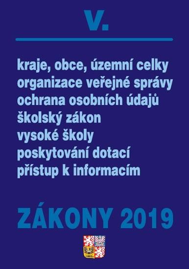 Kniha: Zákony V/2019 – úplné znění – organizace veřejné správy, ochrana osobních údajů, školský zákonautor neuvedený