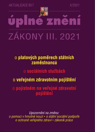 Kniha: Aktualizace 2021 III/7 Veřejné zdravotní pojištění - Úplné znění zákon o platových poměrech státních zaměstnanců, o sociálních službáchautor neuvedený