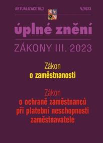 Aktualizace III/2 2023 Zákon o zaměstnanosti - Zákon o ochraně zaměstnanců při platební neschopnosti zaměstnavatele