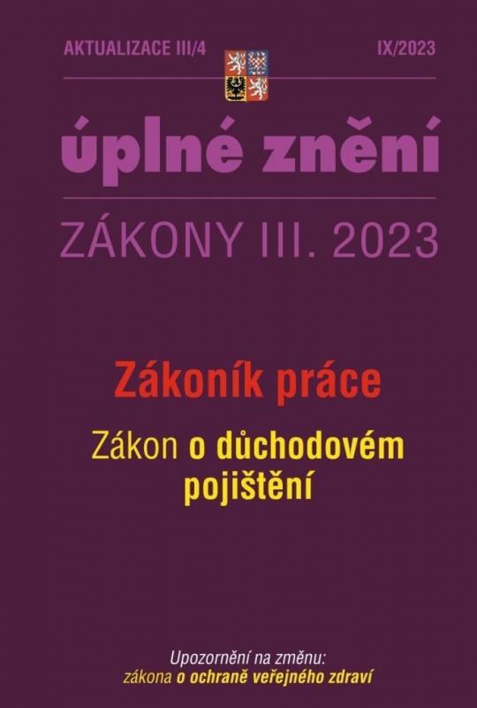 Kniha: Aktualizace III/4 2023 Zákoník práce, zákon o důchodovém pojištěníautor neuvedený