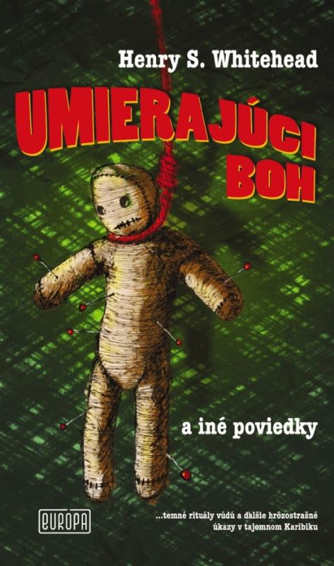 Kniha: Umierajúci boh a iné poviedky - Whitehead Henry S.