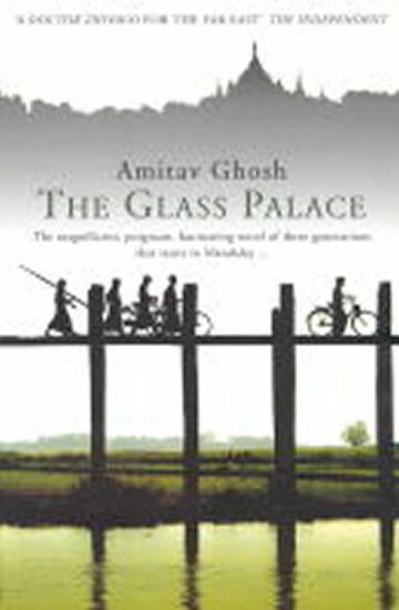 Kniha: The Glass Palace - Ghosh Amitav