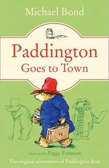 Kniha: Paddington Goes To Town - Bond Michael