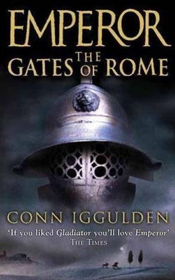 Kniha: Emperor: The Gates of Rome - Iggulden Conn