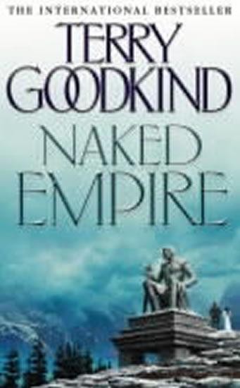 Kniha: Naked Empire - Goodkind Terry