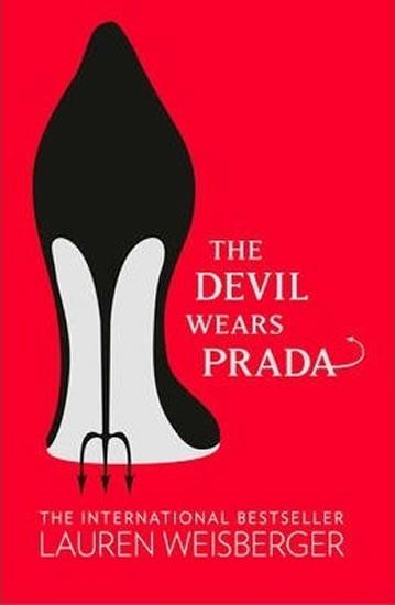 Kniha: The Devil Wears Prada : Loved the Movie? Read the Book! - Weisbergerová Lauren