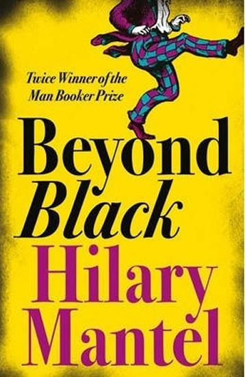 Kniha: Beyond Black - Mantelová Hilary