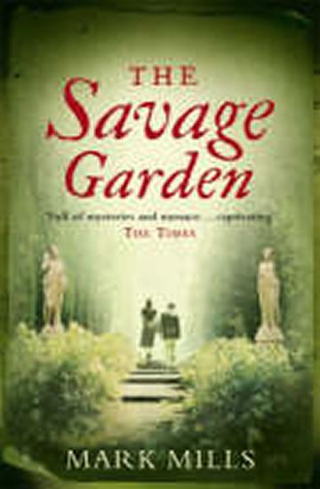 Kniha: The Savage Garden - Mills Mark