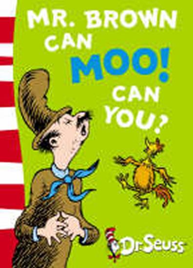 Kniha: Mr. Brown Can Moo! Can You? - Seuss Dr.