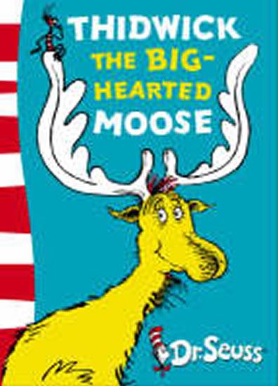 Kniha: Thidwick the Big-Hearted Moose - Seuss Dr.