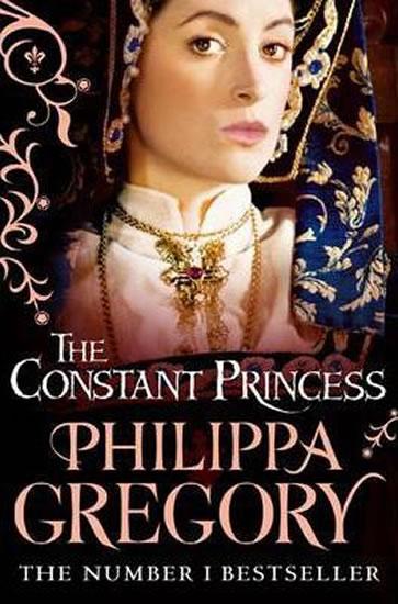 Kniha: The Constant Princess - Gregory Philippa