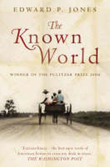 Kniha: The Known World - Jones Edward P.