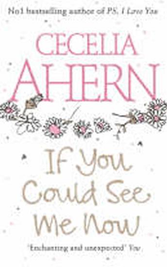 Kniha: If You Could See Me Now - Ahern Cecelia