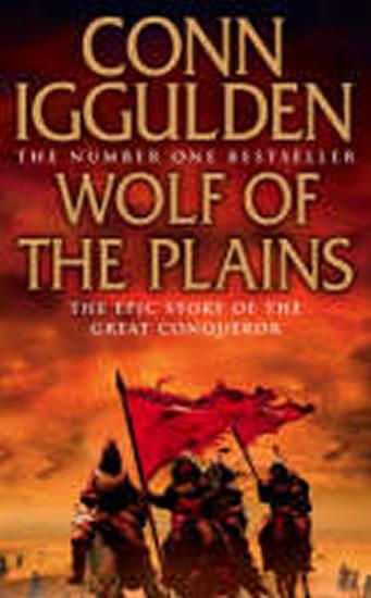 Kniha: Wolf of the Plains - Iggulden Conn