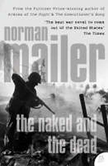 Kniha: The Naked and the Dead - Mailer Norman