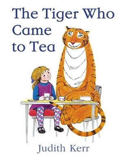 Kniha: The Tiger Who Came to Tea - Kerrová Judith