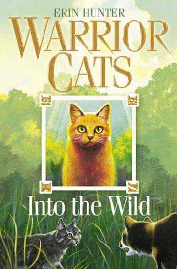 Kniha: Warrior Cats: Into the Wild - Hunter Erin