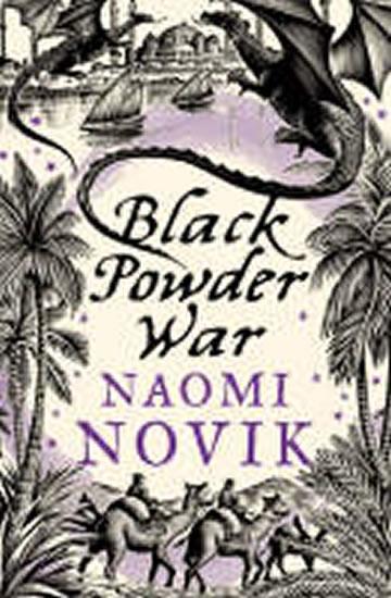 Kniha: Black Powder War - Noviková Naomi