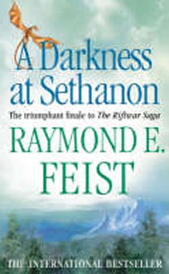 Kniha: A Darkness at Sethanon - Feist Raymond E.