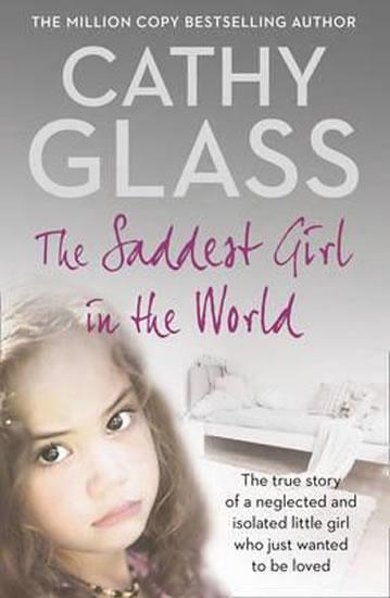 Kniha: The Saddest Girl in the World - Glass Cathy