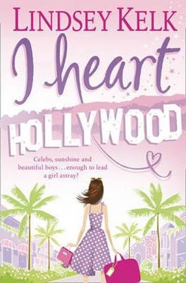 Kniha: I Heart Hollywood - Kelk Lindsey