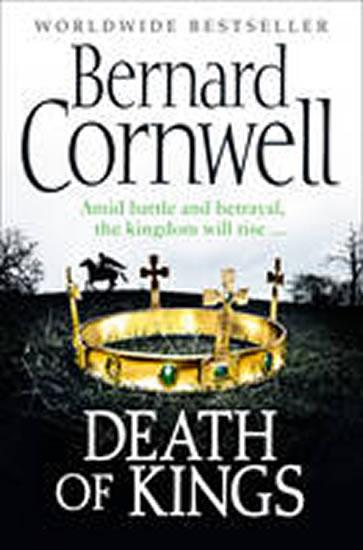 Kniha: Death of Kings - Cornwell Bernard