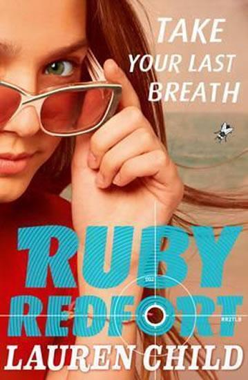 Kniha: Ruby Redford - Take Your Last Breath - Child Lauren