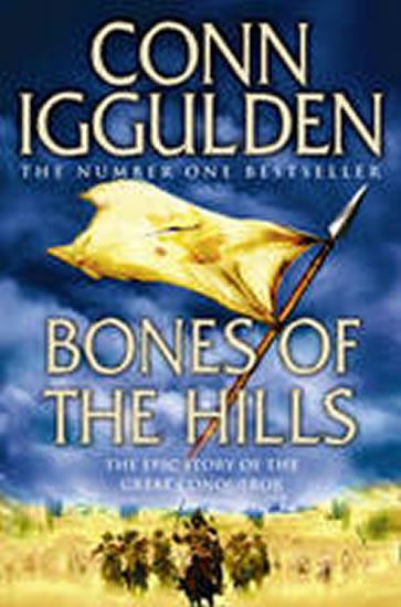 Kniha: Bones of the Hills - Iggulden Conn