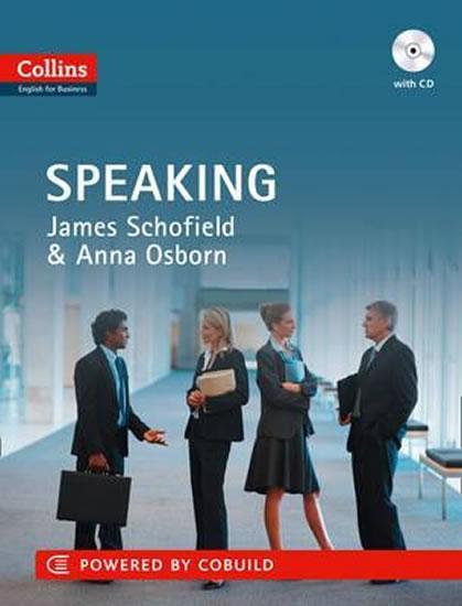 Kniha: Business Speaking : B1-C2 with CD - Schofield James