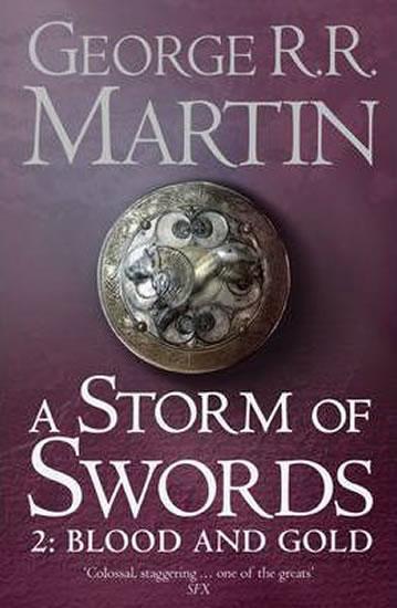 Kniha: A Storm of Swords: Part 2 Blood and Gold - Martin George R. R.