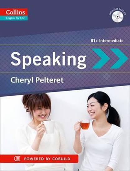 Kniha: Speaking: B1+ Intermediate (English for Life) - Pelteret Cheryl