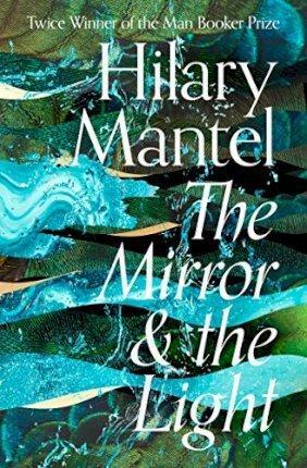 Kniha: The Mirror and the Light - Mantel Hilary