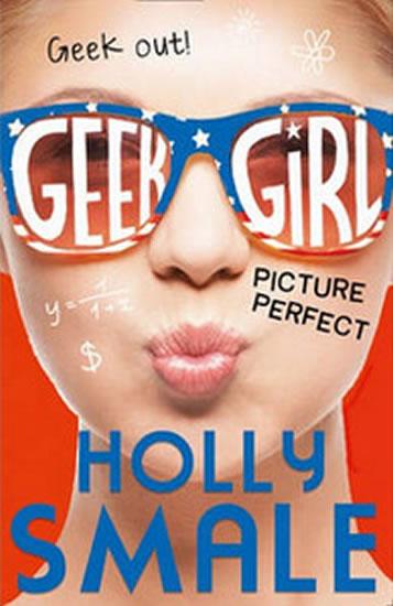 Kniha: Picture Perfect - GEEK GIRL - Smale Holly