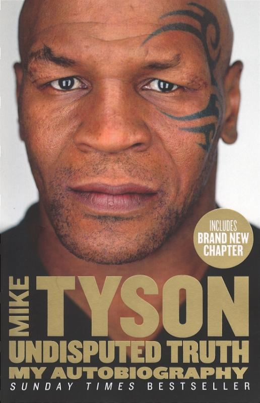 Kniha: Undisputed Truth : My Autobiography - Tyson Mike