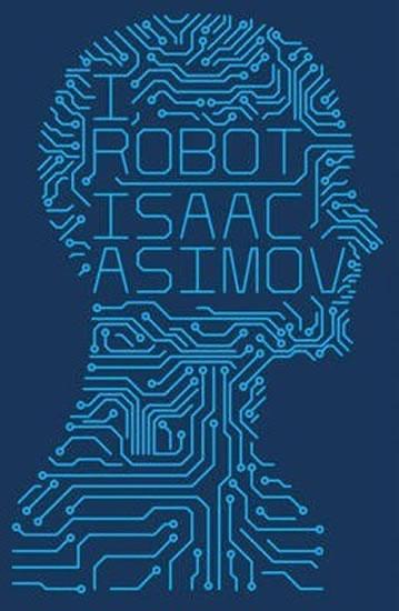 Kniha: I, Robot #1 - Asimov Isaac
