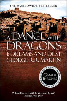 Kniha: Dance with Dragons: Dreams and Dust - Martin George R. R.