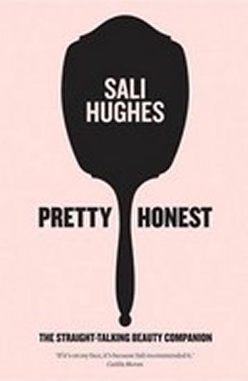 Kniha: Pretty Honest - Hughes Sali