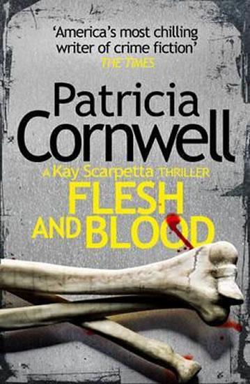 Kniha: Flesh and Blood - Cornwell Patricia