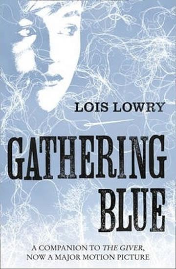 Kniha: The Giver Quartet: Gathering Blue - Lowryová Lois