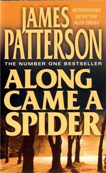 Kniha: Along Came a Spider - Peterson, James