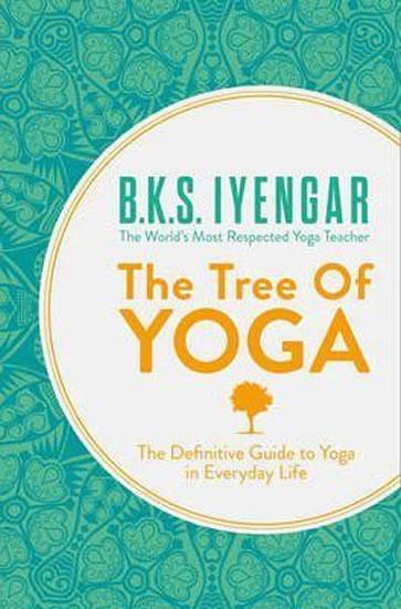 Kniha: The Tree of Yoga - Iyengar B. K. S.