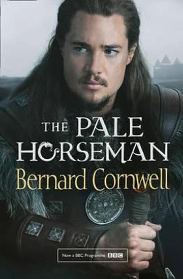 Kniha: The Pale Horseman - Cornwell Bernard