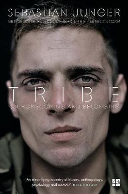 Kniha: Tribe : On Homecoming and Belonging - Junger Sebastian