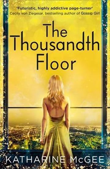 Kniha: The Thousandth Floor - McGeeová Katharine